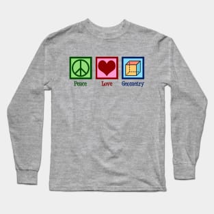 Peace Love Geometry Long Sleeve T-Shirt